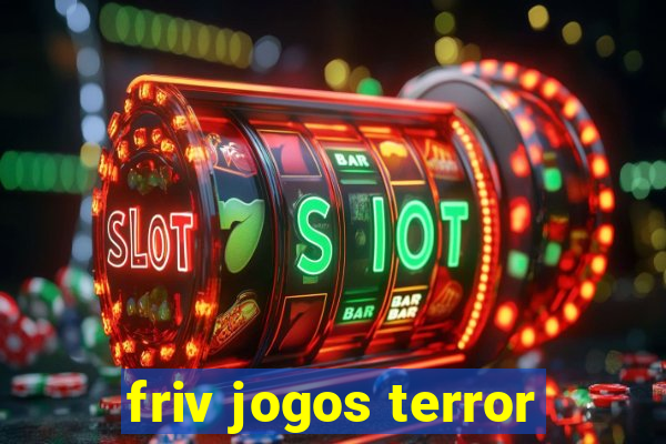 friv jogos terror